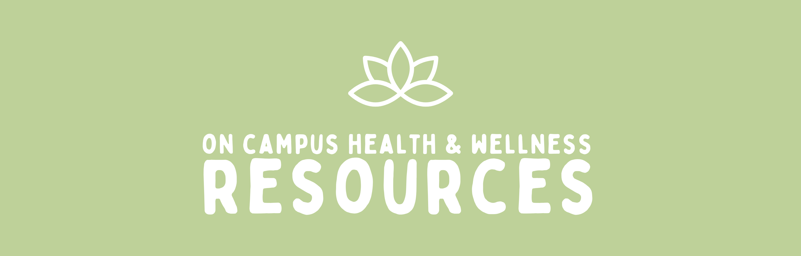 Graphic of On-Campus Health & Wellness Resources